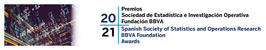 Premios Sociedad de Estadística e Investigación Operativa – Fundación BBVA 2021 / 2021 Spanish Society of Statistics and Operations Research – BBVA Foundation Awards