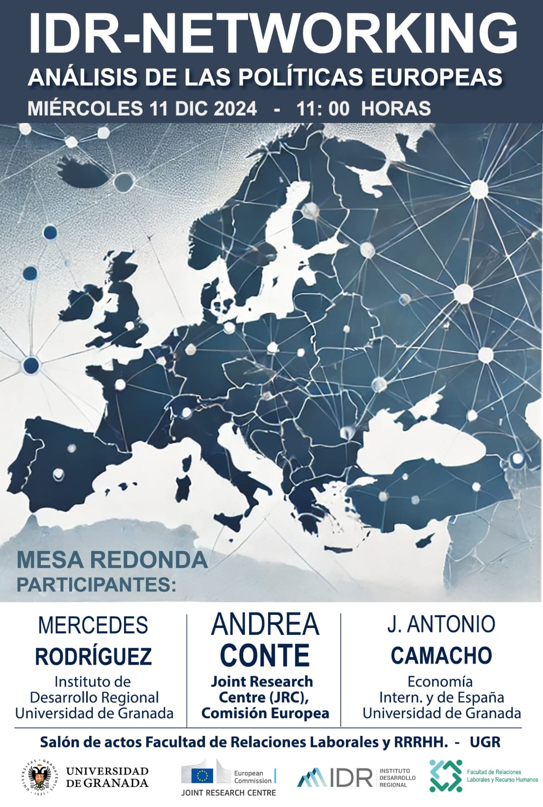 Mesa redonda: IDR-Networking : Análisis de las políticas europeas – Miércoles 11 diciembre 11.00 horas – IDR-Granada