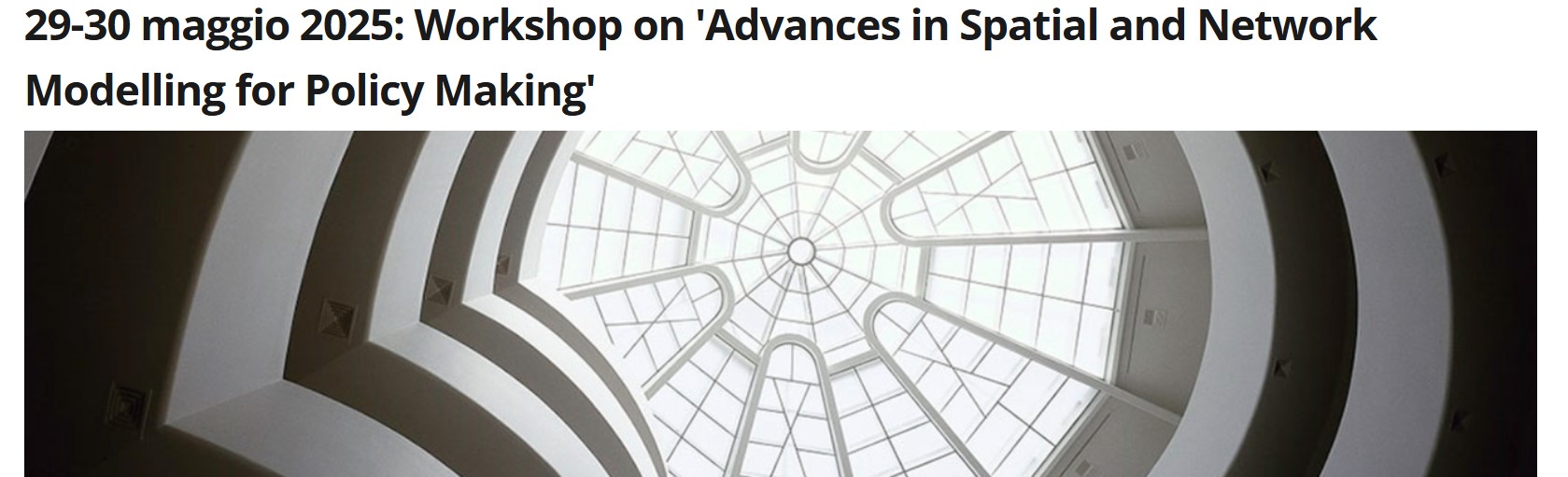 Workshop «Advances in Spatial and Network Modelling for Policy Making» – 29/30 mayo 2025 – Universidad de la Sapienza de Roma