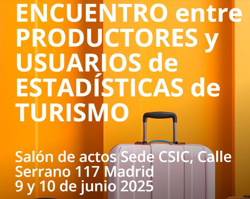 1ª edición del Encuentro entre Productores y Usuarios de Estadísticas de Turismo – INE-IEGD-CSIC